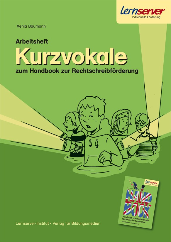 Arbeitsheft Kurzvokale zum Handbook zur Rechtschreibförderung